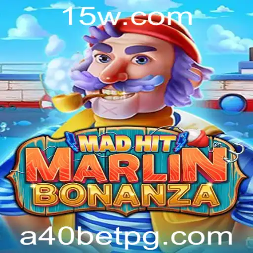 MadHitMarlinBonanza: A40bet Revoluciona o Mundo dos Jogos