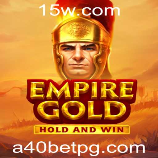 EmpireGold: Conheça o Novo Jogo de Estratégia com A40bet