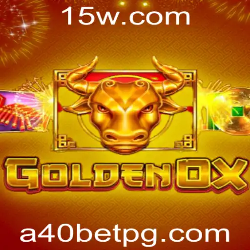 Descubra o Fascinante Mundo de GoldenOx: A Nova Sensação A40bet