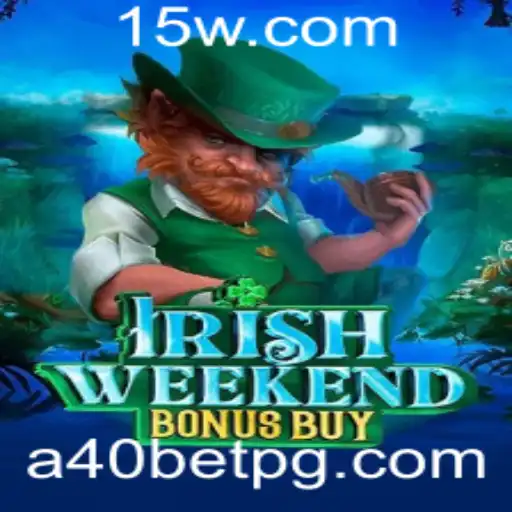 Explorando as Emoções do IrishWeekendBonusBuy: Uma Aventura com A40bet