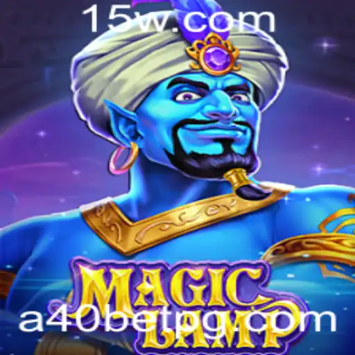 Descubra o Fascinante Mundo do Jogo MagicLamp e Como Jogar com A40bet