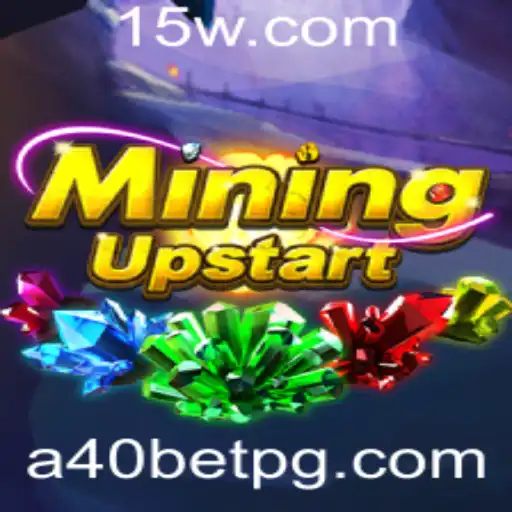 Desvendando o Fascinante Mundo de MiningUpstart com A40bet